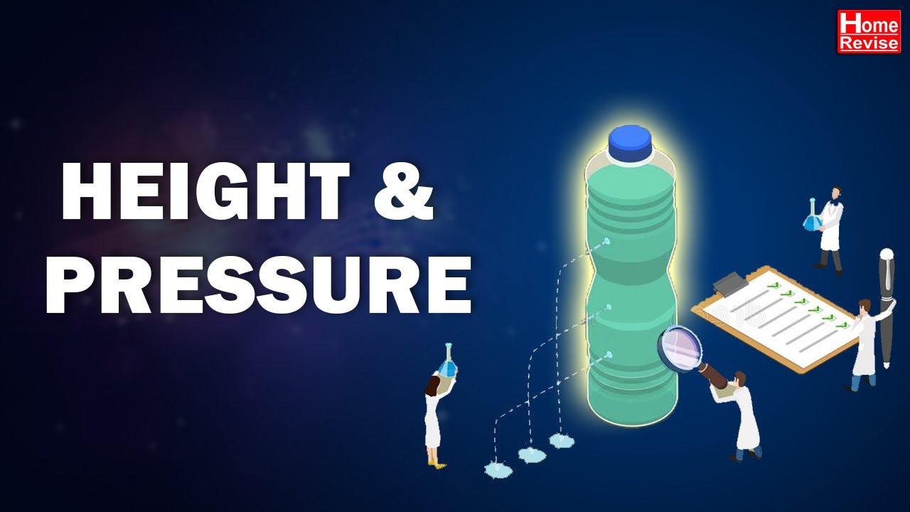 Height & Pressure | Pressure Depends on Height
