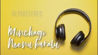 Minchagi Neenu Baralu | Gaalipata | V Harikrishna | Sonu  Nigam | Kannada HQ | Remastered