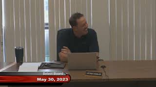 Select Board May 30, 2023
