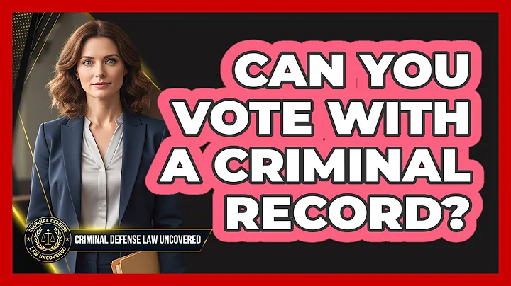 Can You Vote With a Criminal Record?