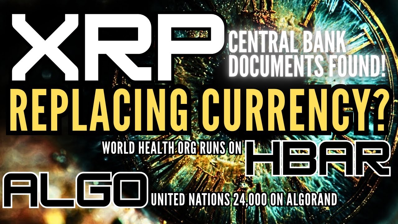 🚨 XRP & BTC to Replace Currency? 👀 | WHO 140 Nations Run on HBAR +  Algorand & UN | I FOUND THE DOCS