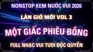 NHẠC KEM NƯỚC VUI - MỘT GIẤC PHIÊU BỒNG - LÀN GIÓ MỚI VOL 3 - KÊNH NHẠC ĐẶT