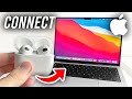 How To Connect AirPods To Mac - Full Guide