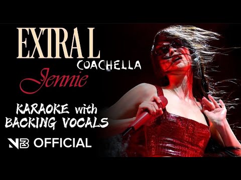 JENNIE ExtraL COACHELLA 2025 KARAOKE With BACKING VOCALS