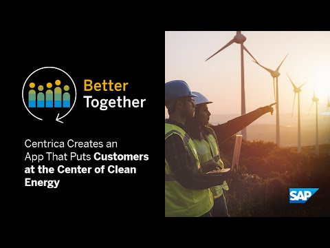 Better Together: Centrica Creates an App That Puts Customers at the Center of Clean Energy