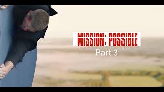 Mission Possible Part 3