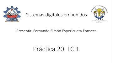 Sistemas Digitales Embebidos. Práctica 20 || LCD (PIC16F628A)