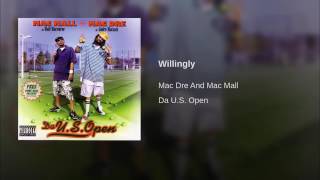 Mac Dre and Mac Mall - “Willingly”