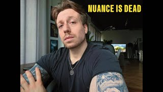 The Internet Killed Nuance