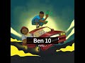 Ben 10 Ft Mac J ( Macfam)