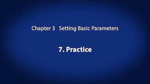 3. Setting Basic Parameters - Practice　《Your First Inverter (8/18)》