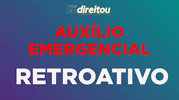 O que quer dizer parcelas retroativas?