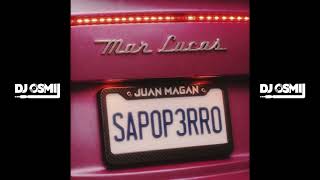 Mar Lucas, Juan Magan - Sapoperro (Dj Osmii Extended 116 Bpm)