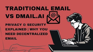 Dmail.ai vs Traditional Email: Privacy & Security Explained | Why You Need Decentralized Email