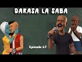 DARASA LA SABA Episode 47