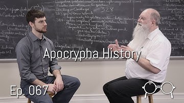 History of the Apocrypha in the Biblical Canon — Stephen Russell — Ep. 067