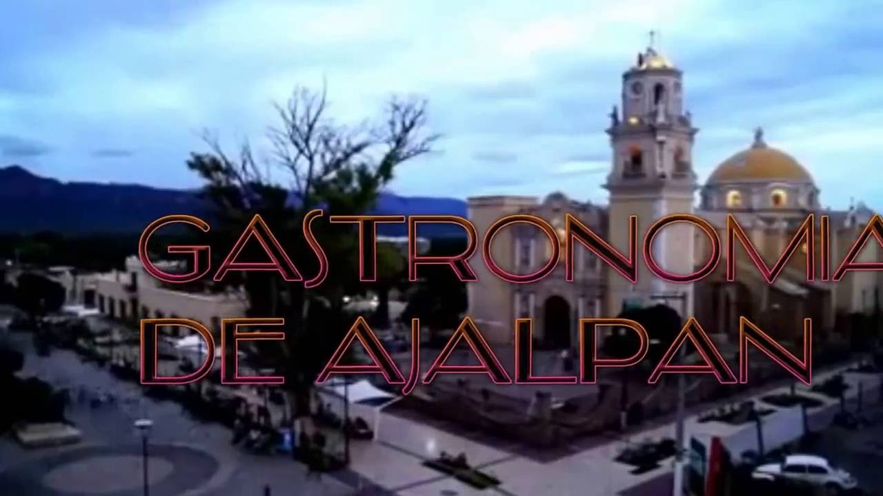 CULTURA Y GASTRONOMIA DE AJALPAN
