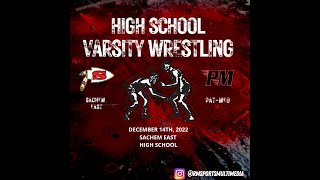 Sachem East vs Pat-Med  -Varsity Wrestling, 12/14/22-
