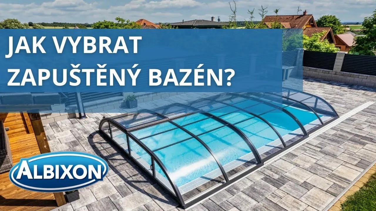 Jak vybrat ten správný zapuštěný bazén a kvalitní zastřešení?
