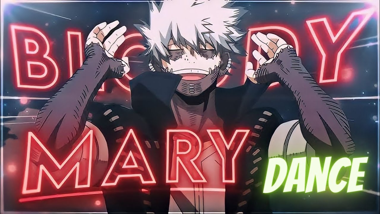 Bloody Mary Dabi's Dance edit. dabi myheroacademia amv amvedit