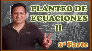 PLANTEO DE ECUACIONES II (1/4)