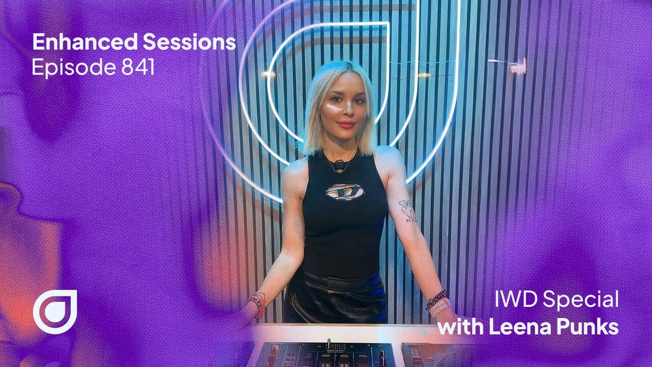 Enhanced Sessions 841 - International Women's Day Special with Leena Punks