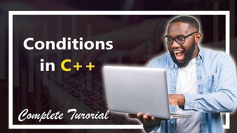 Complete C++ Tutorial: Introduction to If-Else Conditions (Step-by-Step) | Urdu/Hindi