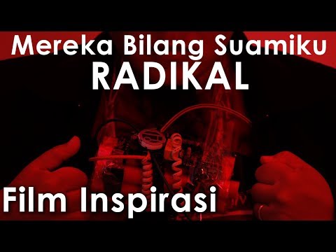 mereka-bilang-suamiku-radikal-|-my-radical-husband-[eng-sub]-[ind-sub]---film-pendek-inspirasi