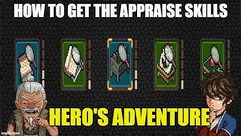 How to get into Appraisal in Hero