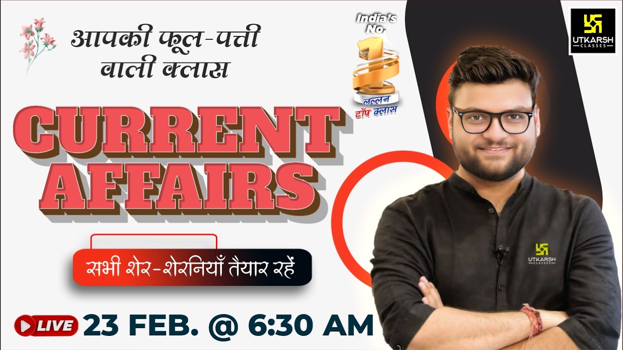 23 February 2026 Current Affairs (2006) | Current Affairs Today | Kumar Gaurav Sir