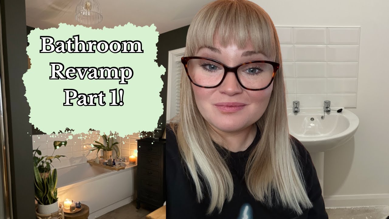 Bathroom Revamp PART 1