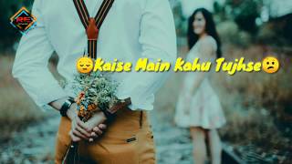 Rehna Hai Tere Dil Mein || WhatsApp Status || Kaise Mein Kahu Tujhse