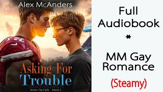 MM Romance - Full Length (Gay) - Asking for Trouble by Alex McAnders - [STF Book 2] screenshot 1