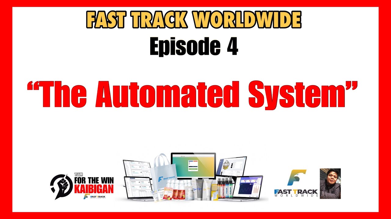 EPISODE 4 AUTOMATED SYSTEM FAST TRACK WORLDWIDE BUSINESS