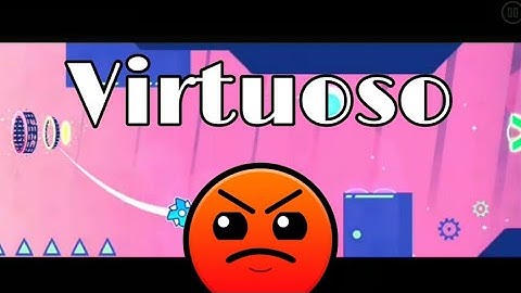 Virtuoso 100%  by CubicShadow (Geometry Dash)