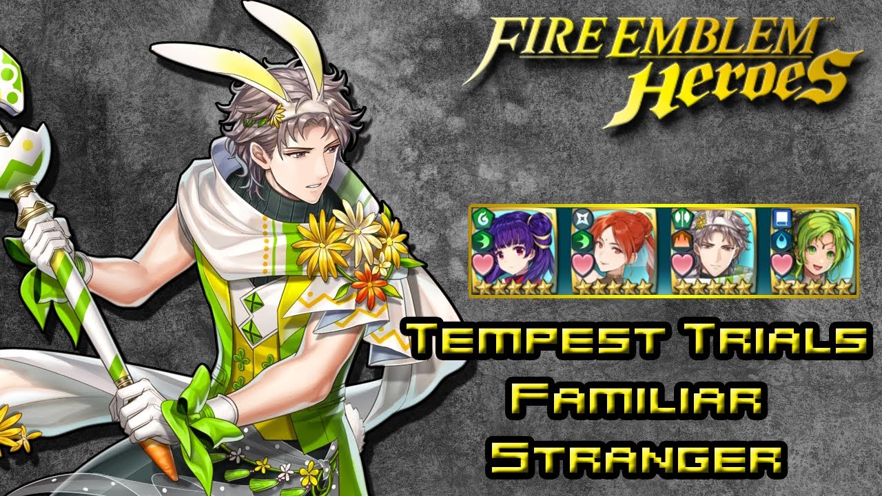 Fire Emblem Heroes (Tempest Trials: Familiar Stranger | Lunatic 7 Battles | 2379 Score)