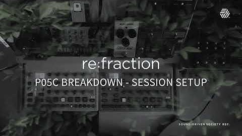 re:fraction - dub techno session breakdown (P05C setup)