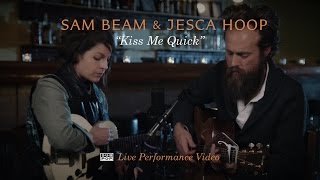 Watch Sam Beam  Jesca Hoop Kiss Me Quick video