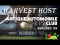 Harvest Hosts Camping at the AACA Museum (Antique Automobiles!)