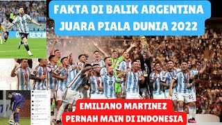 FAKTA DI BALIK ARGENTINA JUARA PIALA DUNIA 2022