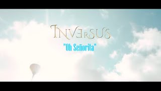 Inversus Oh Senorita Official video