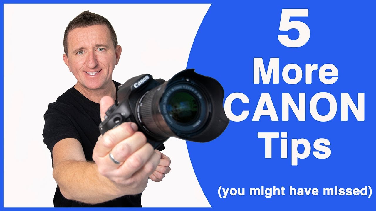 5 More Canon Dslr Tips For Beginners (That You May Have Missed) - Youtube