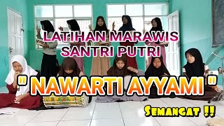 LATIHAN MARAWIS - LAGU NAWARTI AYYAMI