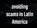 Scams in latin america