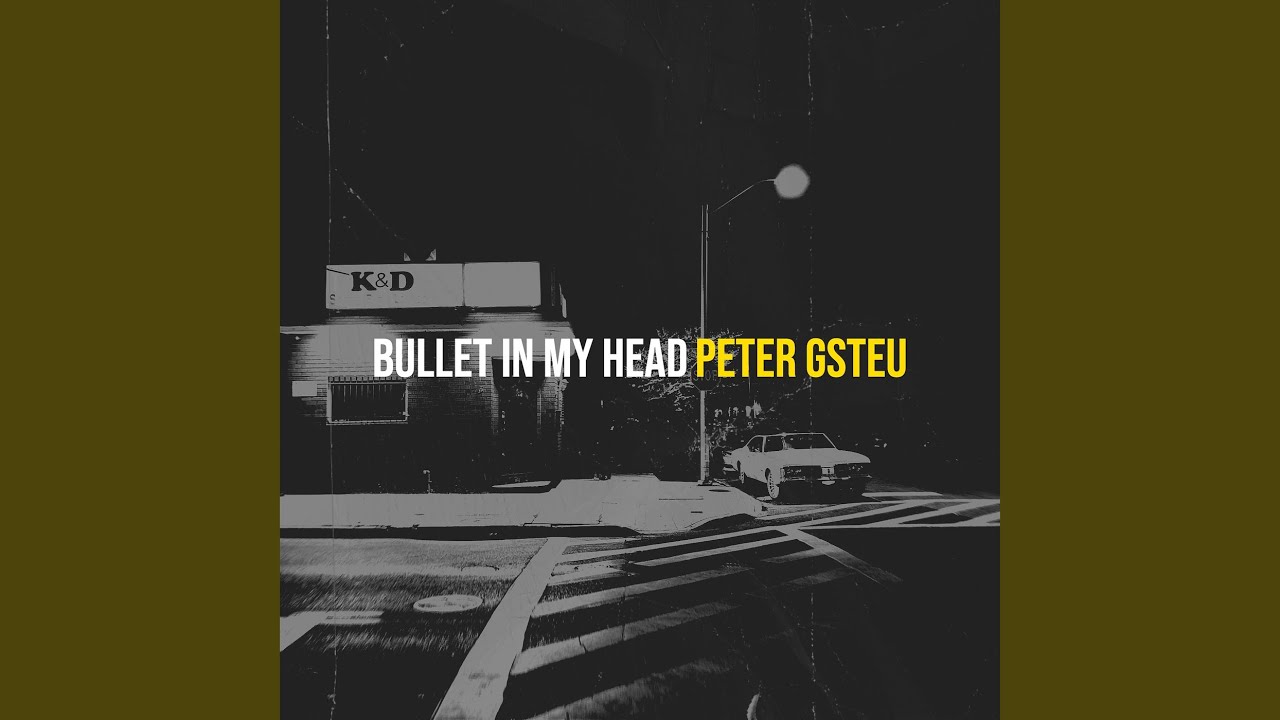 Bullet in My Head
