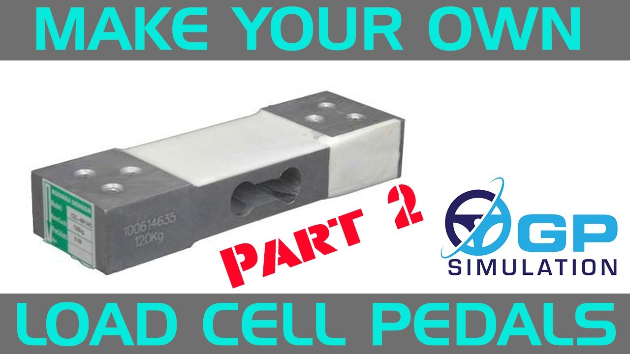Make Your Own Loadcell Pedals for Sim Racing Part 2 YouTube