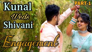 Kunal Weds Shivani | Full Wedding | PART 1| Engagement | Tilakpure Family