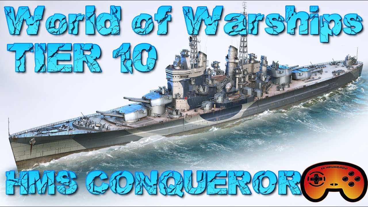 HMS Conqueror Tier X Schlachtschiff der Royal Navy - World of Warships ...
