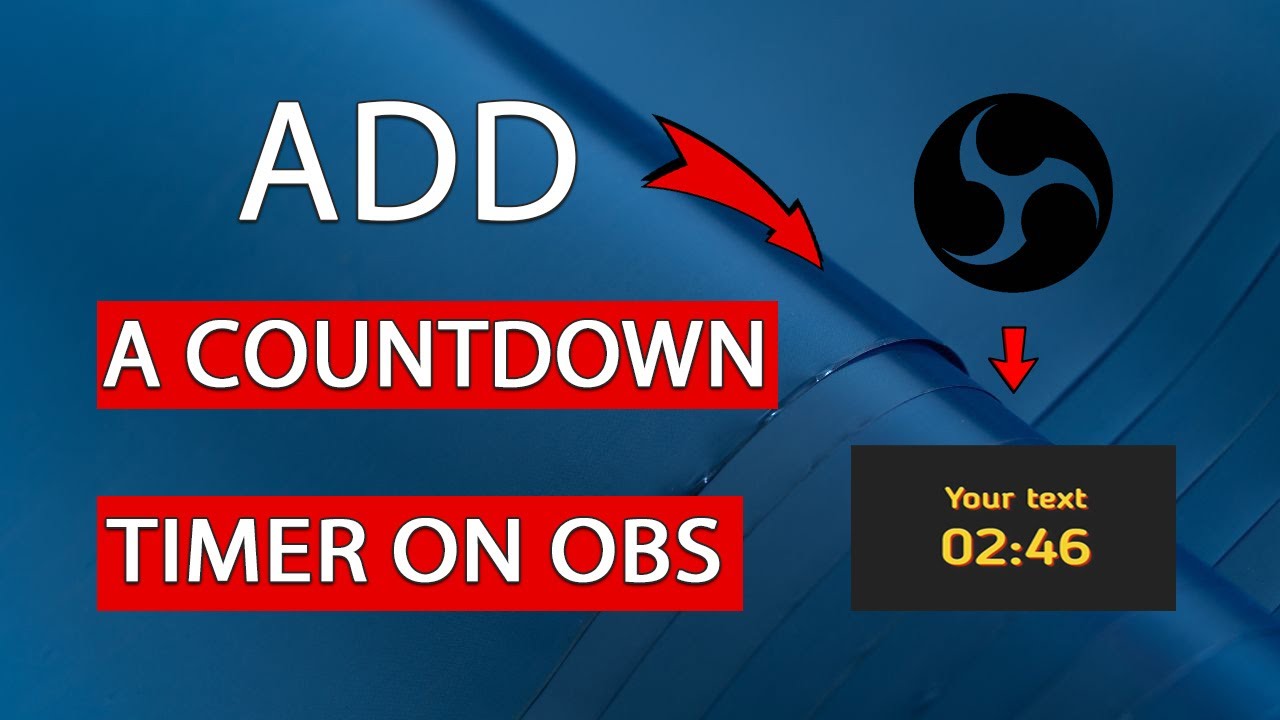 How to Add a Countdown Timer to OBS - Easy Guide - YouTube