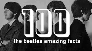 100 AMAZING Beatles Facts to Blow Your Mind!